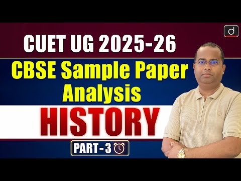 History Sample Paper Analysis Part 3 | BOARD + CUET | Drishti CUET & CLAT