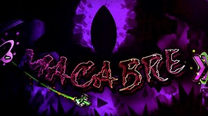 [My new Hardest]【几何冲刺/EXD】Macabre 100%