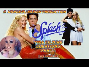 Splash 1984 Filming Locations Part 1 - LA