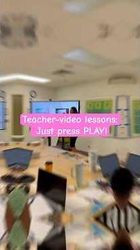 Teacher- video lessons: Just press PLAY!