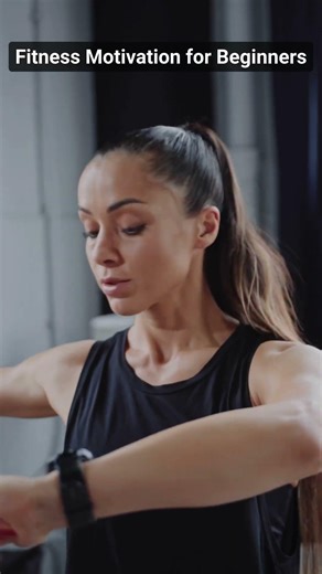 Fitness Motivation for Beginners