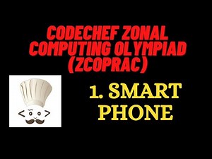 Smart Phone | ZCO14003 | Zonal Computing Olympiad | CODECHEF