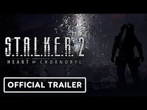 STALKER 2: Heart of Chornobyl - Official Trailer | Xbox & Bethesda Showcase 2022