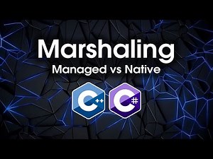Marshaling Demystified: C# and C++ Working Together