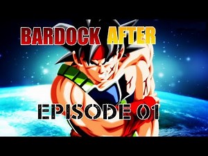 BARDOCK AFTER - épisode 1 HD (MOTION MANGA)