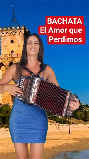Bachata 💃 Irma Di Benedetto 🪗 Organetto Abruzzese Accordion