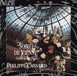 Philippe Cassard - Soirées de Vienne, Valses Pour Piano