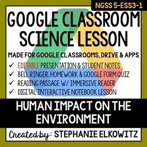 5-ESS3-1 Human Impact on the Environment Google Classroom Lesson