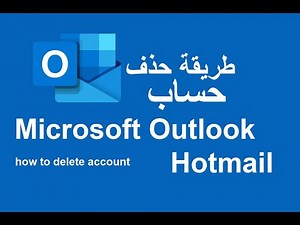طريقة حذف حساب Microsoft Outlook Hotmail بشكل نهائي