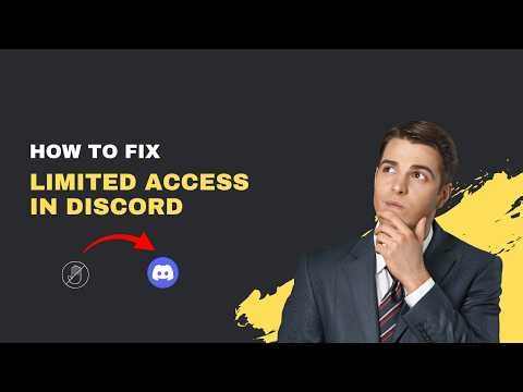 How to Fix Limited Access in Discord (2026 Complete Guide)