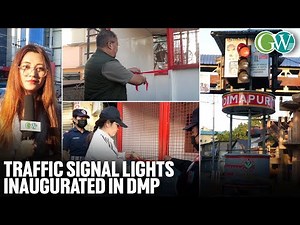 TRAFFIC SIGNAL LIGHTS INAUGURATED AT DELUXE POINT & DHOBINALA POINT, DMP