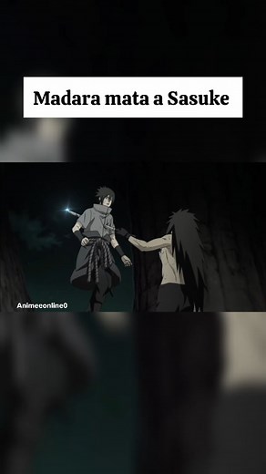 Madara mata a Sasuke 🥲😩#naruto #narutoshippuden #anime #manga #animes #animegirl #series #netflixanime #sasuke #madarauchiha | Animeeonline0