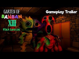 Garten of Banban 13: Psych Surgeon - Gameplay Trailer