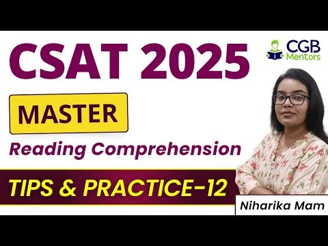 UPSC CSAT: Master Reading Comprehension - 12 | Tips & Practice | UPSC 2025 | CSAT Free Classes