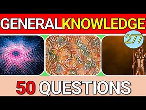 Educational General Knowledge Quiz 277 | 50 Questions With Answers 2025🔔💖