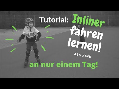 Inliner fahren lernen als Kind. An nur einem Tag! Viele Tipps! Tutorial