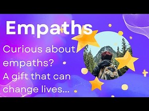 Understanding Empaths: How Empathy Influences Their Lives and Others