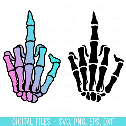 Skeleton Hand SVG: 2 Middle Finger Designs (digital Download) - Etsy