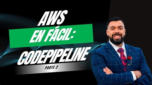AWS EN FÁCIL | CodePipeline en acción (Parte 2) | Marcelo Torres Cisterna