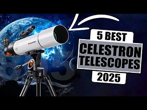 The 5 Best Celestron Telescope For 2025 || Best Telescope 2025