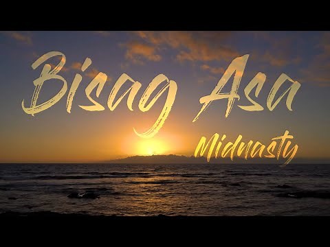 Bisag Asa - Midnasty (Live w/ Lyrics)
