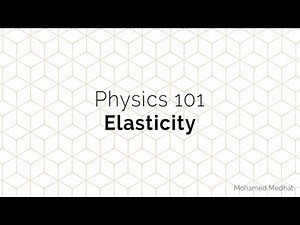 PHY101: Elasticity & Deformation of Solids