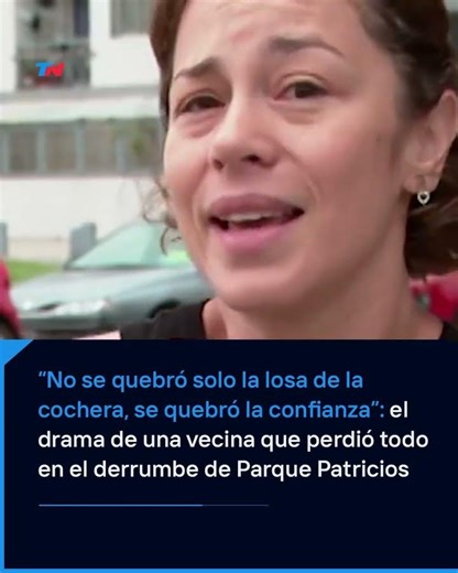 "FIND MY THINGS AND LEAVE": the drama of those who lost everything in the Parque Patricios collapse