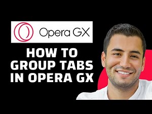 How to Group Tabs in Opera GX (Tutorial)