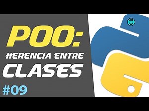 HERENCIA - POO | Curso de Python Intermedio #09