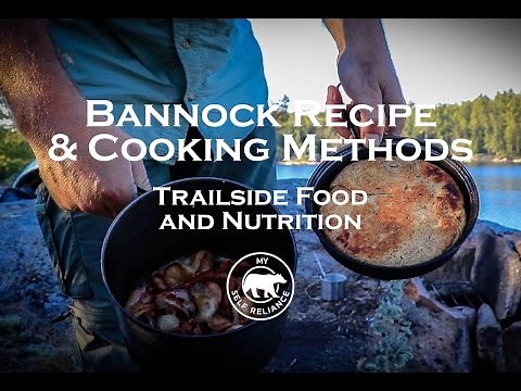 Bannock Recipe and Cooking Methods