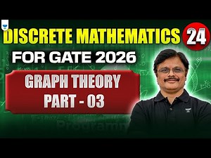 🔴 Discrete Mathematics for GATE 2026 – Part 24 | Graph Theory Part 03 | Sridhar Sir