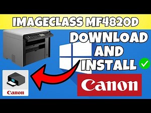 How To Download & Install Canon imageCLASS MF4820d Printer Driver in Windows 7,8,10,11