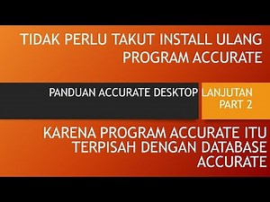 Cara Install Ulang Accurate Tanpa Kehilangan Database