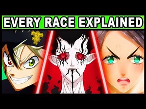 Every Known Race in Black Clover Explained! (All Species and Their Powers)