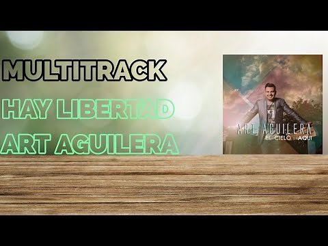 Multitrack 《HAY LIBERTAD》 Art Aguilera