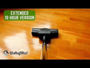 Vacuum Cleaner Sound - Extended 10 Hours | White Noise Sounds - Sleep, Study or Soothe a Baby