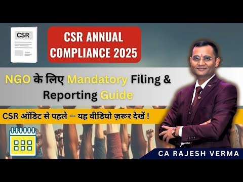 CSR Annual Compliance 2025: NGO के लिए Mandatory Filings & Reporting Guide