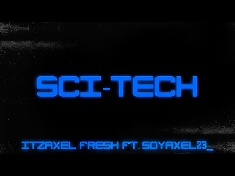 Cheetah Mobile, ItzAxel Fresh ft. SoyAxel23_ - Sci-Tech (Conquest of kingdoms) [Official Visualizer]