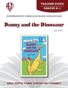 Danny and the Dinosaur Novel Units® Teacher Guide Novel Study