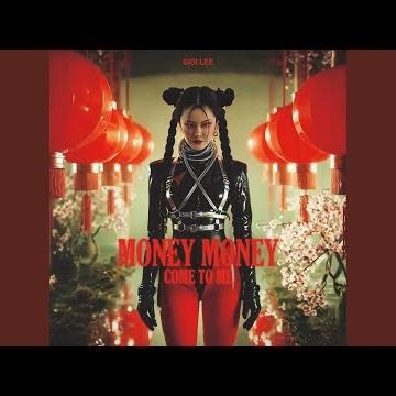 Money Money Come To Me