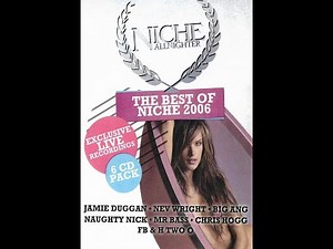 Niche The Best Of 2006 Full Bassline House & Speed Garage Mix CD3