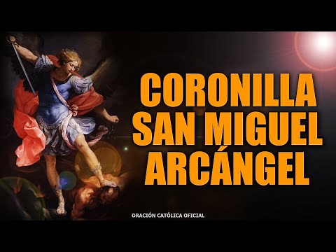 PODEROSA CORONILLA A SAN MIGUEL ARCANGEL/ORACIÓN CATÓLICA(2025)