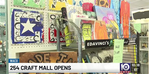 254 Craft Mall opens in Waco