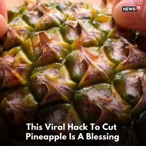 7.1K views | Honestly, the very idea of cutting a pineapple makes most of us lazy. The struggle is real and it only gets worse. Relatable, did we hear? Well, fear no more! : foodiechina888/Instagram #Pineapple #Food #FoodHeck | News18 | Facebook