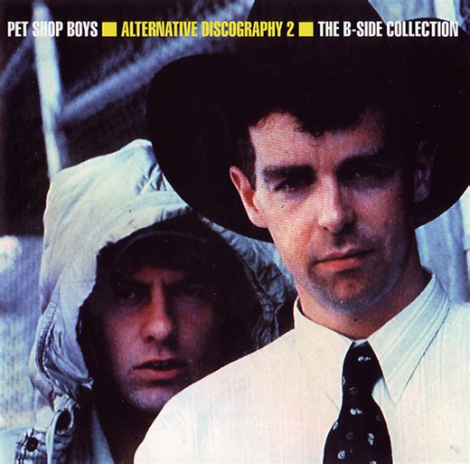 Pet Shop Boys - Alternative Discography 2 - The B-Side Collection