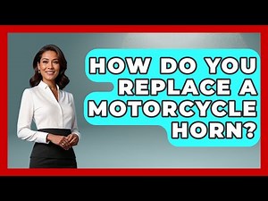 How Do You Replace A Motorcycle Horn? - Ride or Die Motorcycles