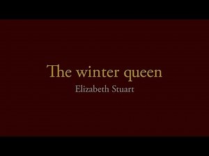 The winter queen: Elizabeth Stuart