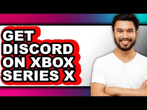 How to Get Discord on Xbox Series X (updated)