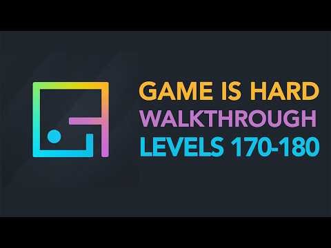 Game is Hard - Levels 170-180 Walkthrough