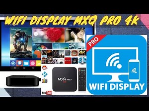MXQ PRO 4K WIFI DISPLAY SET UP ANDROID ULTRA HD TV BOX CAST SCREEN MIRROR WIRELESS HOW TO INSTALL